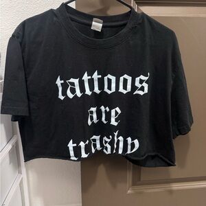 Tattoos are Trashy Crop